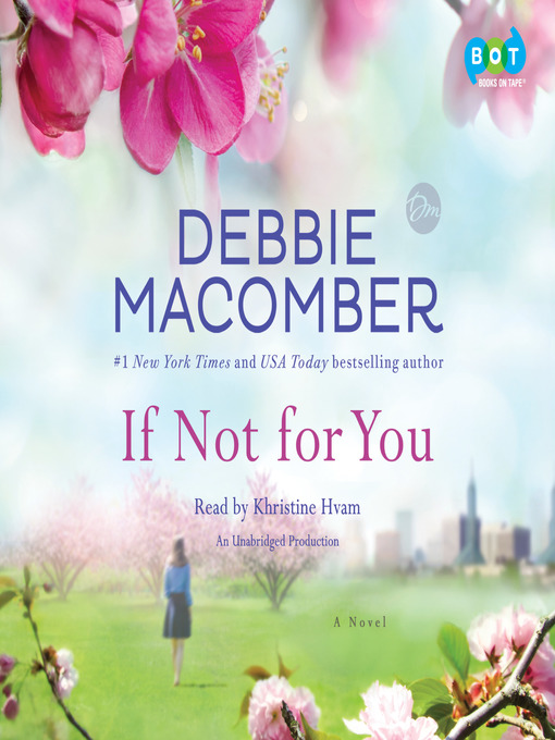Title details for If Not for You by Debbie Macomber - Wait list